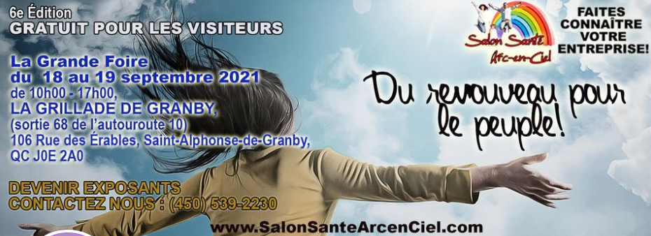 Une Grande Foire pour tous, le Salon Santé Arc en Ciel du 18-19 septembre 2021, Granby, QC.,