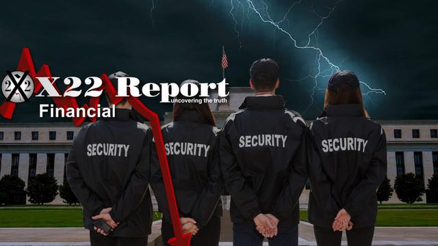 X 22 rapport EP. 2733A - ÇA A COMMENCÉ, LES FAKE NEWS COMMENCENT À PROTÉGER LA FED, DÉJÀ ÉCHOUÉES