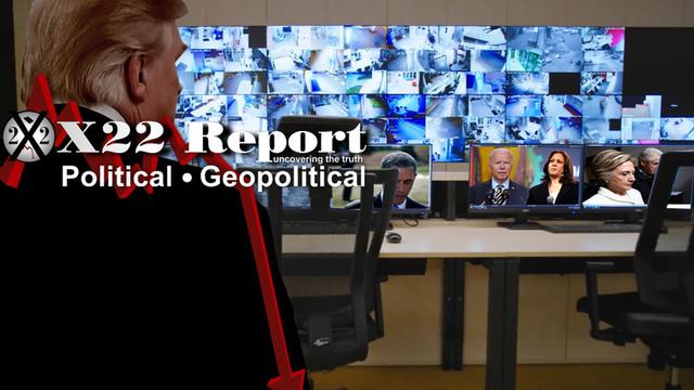 X 22 rapport EP. 2744B - PANIQUE DANS DC, COMMS, TRUMP NE TÉLÉGRAPHIE JAMAIS SES MOUVEMENTS, MOUVEMENTS ET CONTRE-MOUVEMENTS